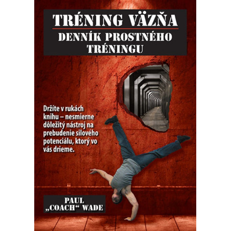 Tréning väzňa - Denník prostného tréningu