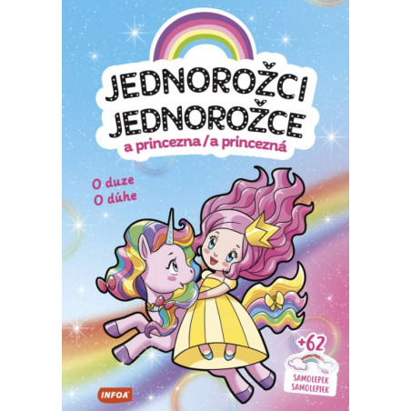 Jednorožce - O dúhe