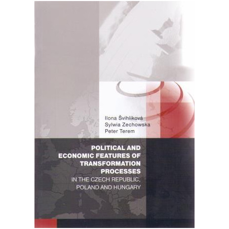 Political and economic features of transformation processes in the Czech Republic, Poland and Hungar