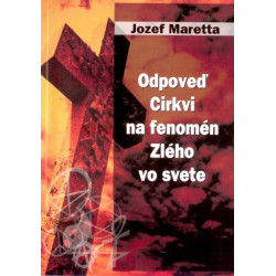 Odpoveď Cirkvi na fenomén zlého vo svete