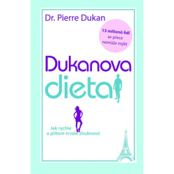 Dukanova dieta - Jak rychle a přitom trvale zhubnout - 2. vydání