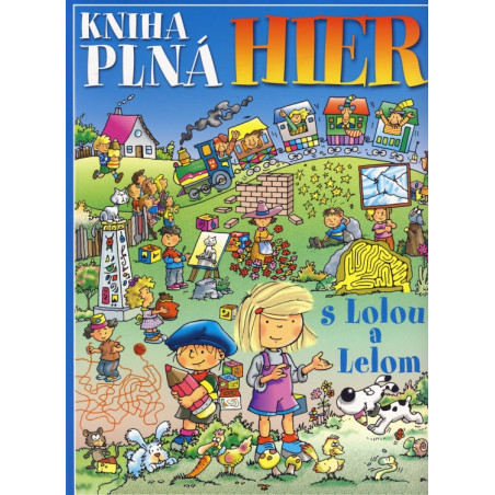 Kniha plná hier s Lolou a Lelom