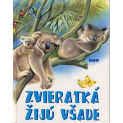 Zvieratká žijú všade