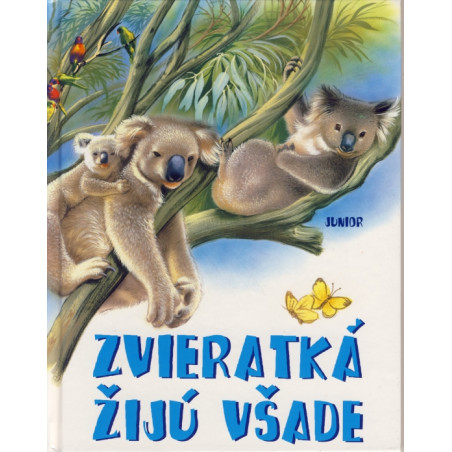 Zvieratká žijú všade