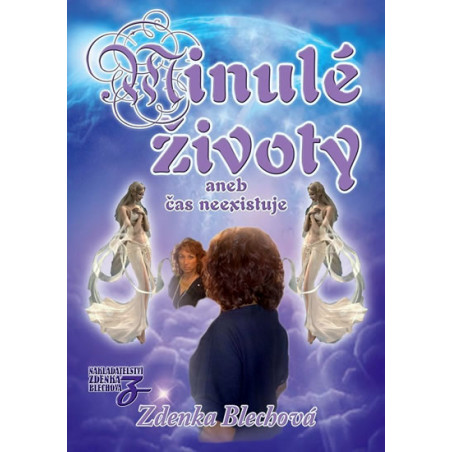 Minulé životy aneb čas neexistuje