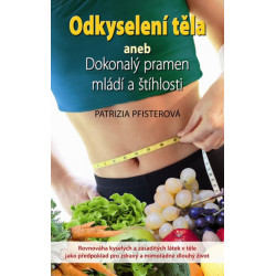 Odkyselení těla aneb Dokonalý pramen mládí a štíhlosti
