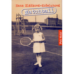 Matchball - Hana Sládková-Koželuhová