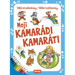Velké omalovánky / Veľké maľovanky - Moji kamarádi / Moji kamaráti