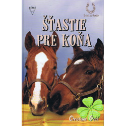 Šťastie pre koňa