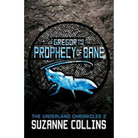 Gregor and the Prophecy of Bane