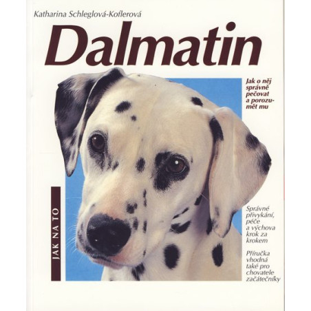 Dalmatin - Jak na to