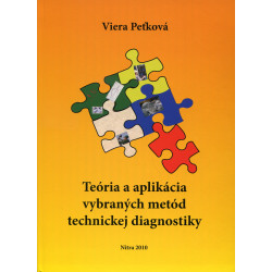 Teória a aplikácia vybraných metód technickej diagnostiky