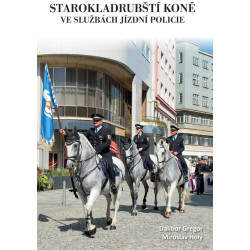 Starokladrubští koně ve službách jízdní policie