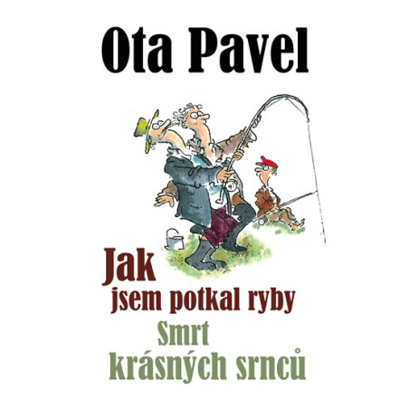 Jak jsem potkal ryby / Smrt krásných srnců