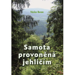Samota provoněná jehličím
