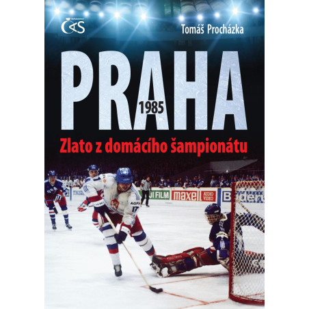 Praha 1985 – Zlato z domácího šampionátu