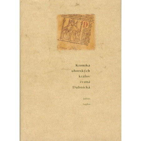 Kronika uhorských kráľov zvaná Dubnická