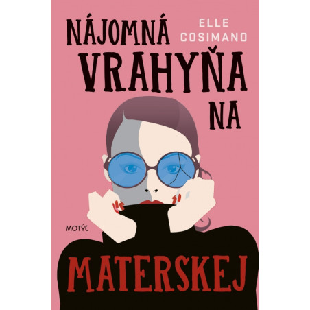 Nájomná vrahyňa na materskej