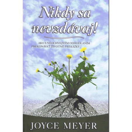 Nikdy sa nevzdávaj!