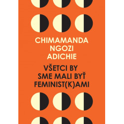 Všetci by sme mali byť feminist(k)ami