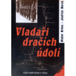 Vladaři dračích údolí - Čeští partyzáni