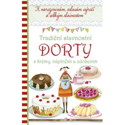 Tradiční slavnostní dorty s krémy, náplněmi a zdobením