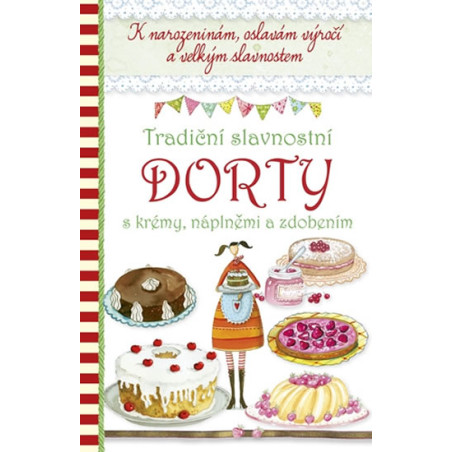 Tradiční slavnostní dorty s krémy, náplněmi a zdobením