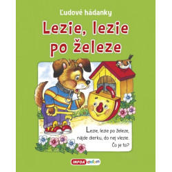 Lezie, lezie po železe - ľudové hádanky
