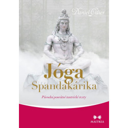 Jóga Spandakárika - Původní posvátné tan