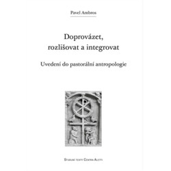 Doprovázet, rozlišovat a integrovat