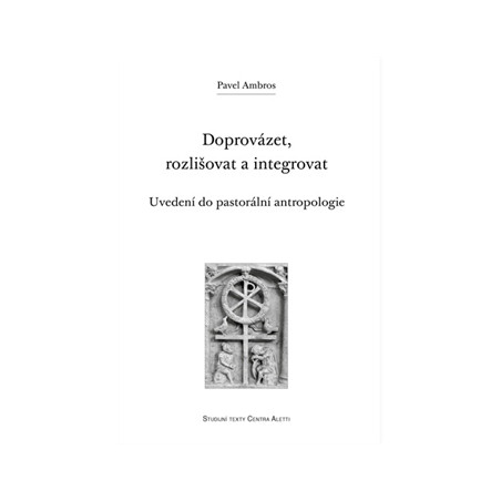 Doprovázet, rozlišovat a integrovat