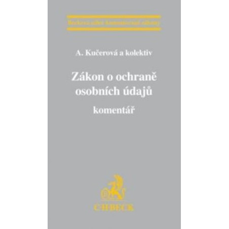 Zákon o ochraně osobních údajů. Komentář.