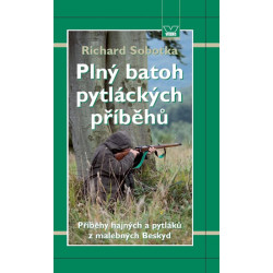 Plný batoh pytláckých příběhů II - Příběhy hajných a pytláků z malebných Beskyd