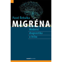 Migréna - Moderní diagnostika a léčba