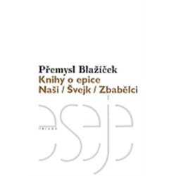 Knihy o epice - Naši / Švejk / Zbabělci