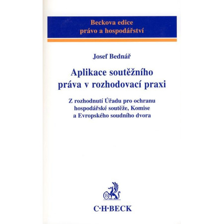 Aplikace soutěžního práva v rozhodovací praxi