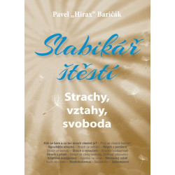 Slabikář štěstí 4. - Strachy, vztahy, sloboda