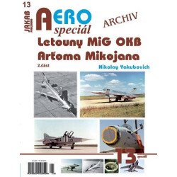 AEROspeciál 13 - Letouny MiG OKB Arťoma Mikojana 2. část