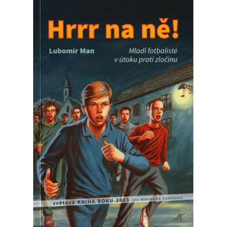 Hrrr na ně!