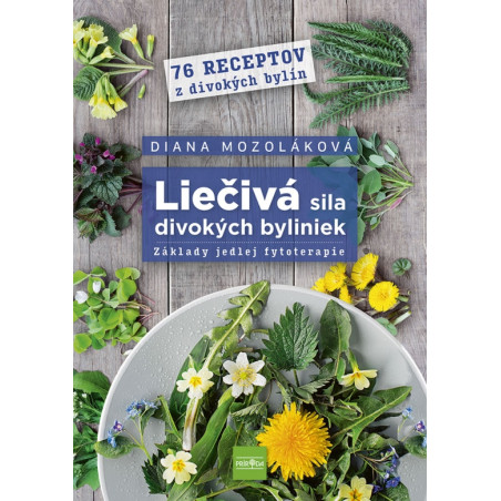 Liečivá sila divokých byliniek