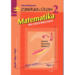 Matematika pre stredoškolákov, zbierka úloh 2