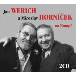 Jan Werich a Miroslav Horníček na Kampě - 2CD