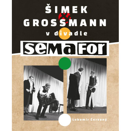 Šimek a Grossmann v divadle SEMAFOR