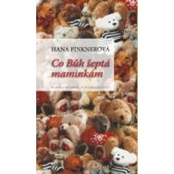 Co Bůh šeptá maminkám