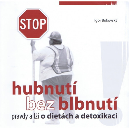 Hubnutí bez blbnutí