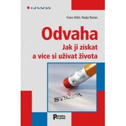 Odvaha - Jak ji získat a stát se šťastnější