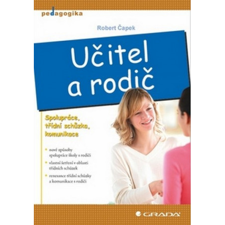 Učitel a rodič - Spolupráce, třídní schůzka, komunikace