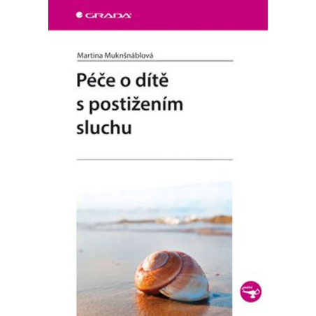 Péče o dítě s postižením sluchu