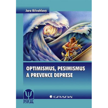 Optimismus, pesimismus a prevence deprese