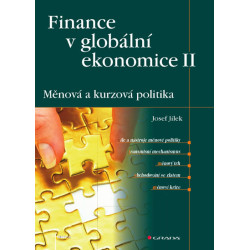 Finance v globální ekonomice II - Měnová a kurzová politika